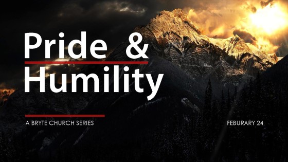 Pride & Humility